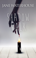 Jane Waterhouse - Shadow Walk artwork