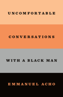 Emmanuel Acho - Uncomfortable Conversations with a Black Man artwork