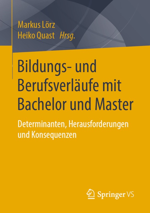 Bildungs- und Berufsverläufe mit Bachelor und Master