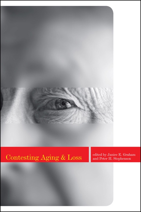 Contesting Aging and Loss