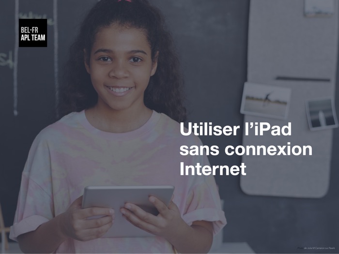 Utiliser l'iPad sans Internet