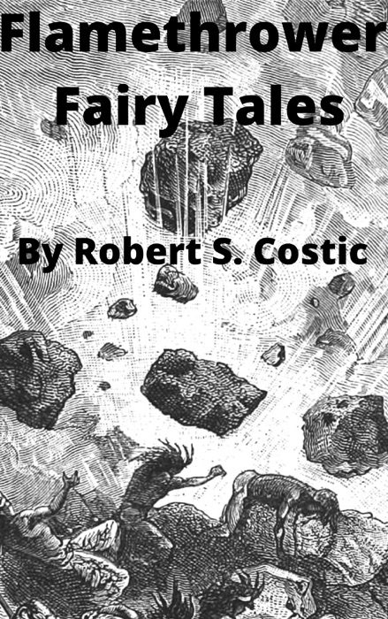 Flamethrower Fairy Tales
