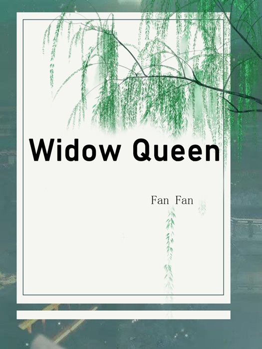 Widow Queen