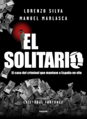 El Solitario - Lorenzo Silva & Manuel Marlasca