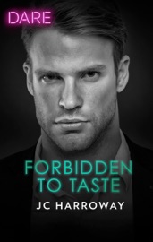 Forbidden to Taste - JC Harroway by  JC Harroway PDF Download
