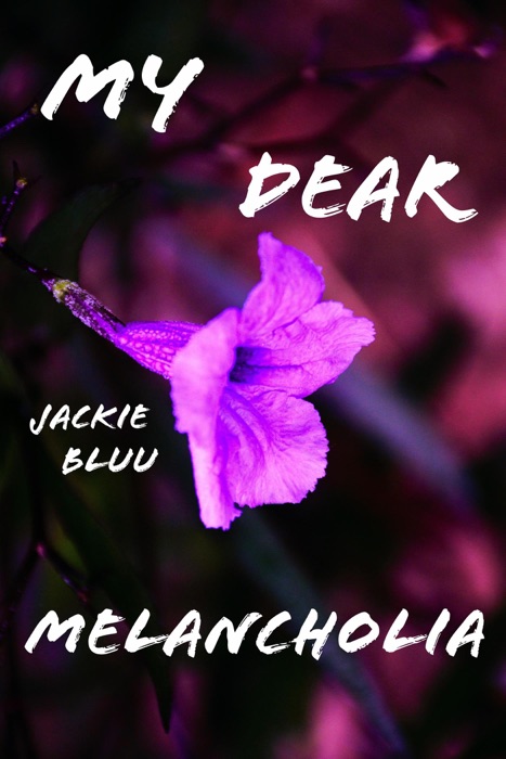 My Dear Melancholia