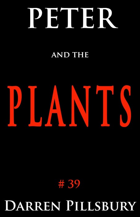 Peter And The Plants