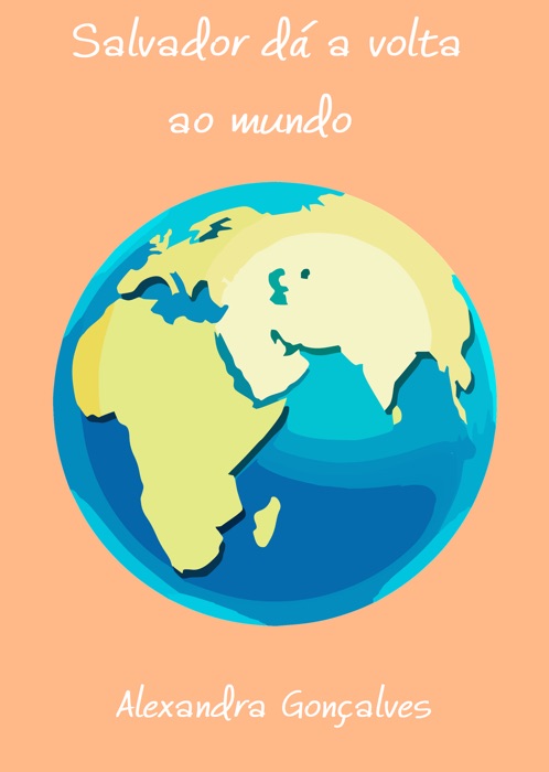 Salvador dá a volta ao mundo