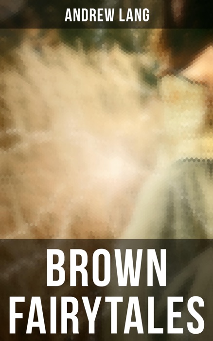 Brown Fairytales