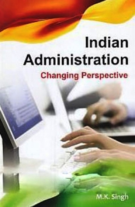 Indian Administration Changing Perspective