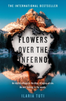 Ilaria Tuti - Flowers Over the Inferno artwork