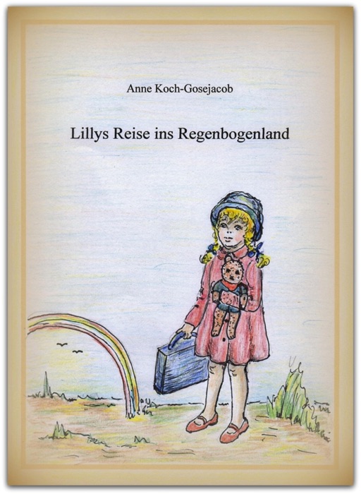 Lillys Reise ins Regenbogenland