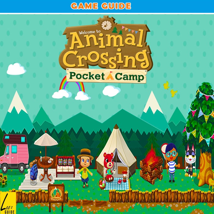 Animal Crossing Pocket Camp: The Complete Tips- A-Z Walkthrough - Tips & Tricks and More!