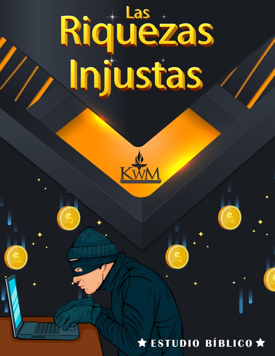 LAS RIQUEZAS INJUSTAS