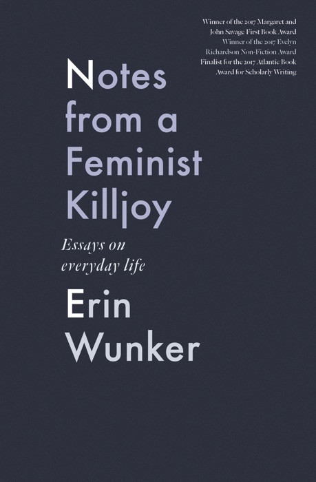 Notes From a Feminist Killjoy