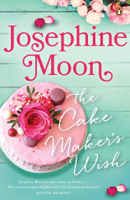 Josephine Moon - The Cake Maker’s Wish artwork