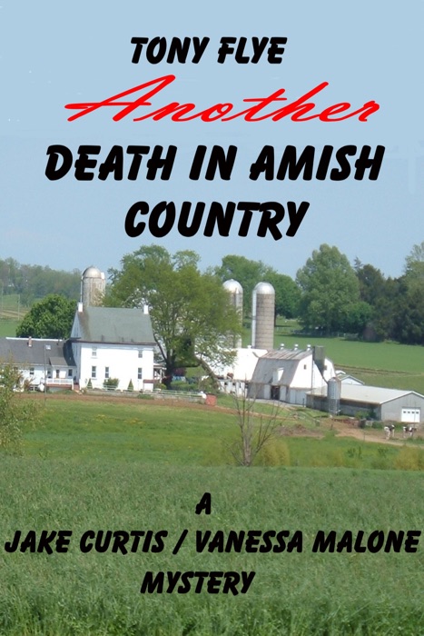 Another Death in Amish Country, A Jake Curtis / Vanessa Malone Mystery