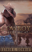 Cowboy Bikers MC #7 - Esther E. Schmidt