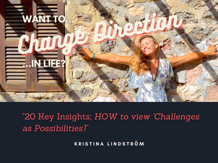 Want to Change Direction in Life?