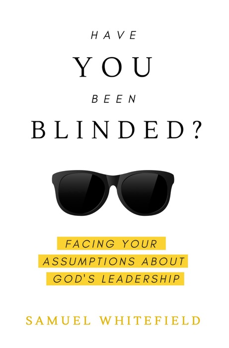 Have You Been Blinded?