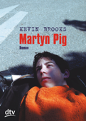 Martyn Pig - Kevin Brooks