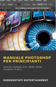 Manuale Photoshop per principianti - Hiddenstuff Entertainment