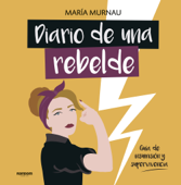 Diario de una rebelde - María Murnau