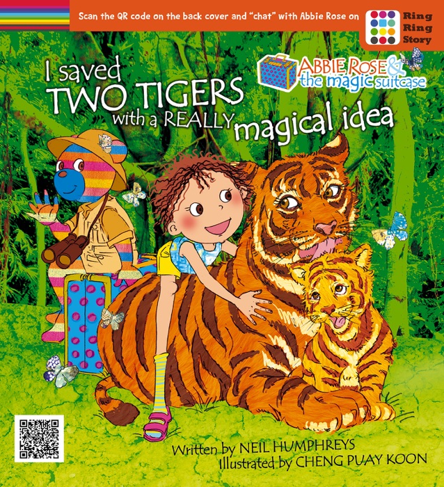 Abbie Rose and the Magic Suitcase:  I saved two tigers with a really magical idea