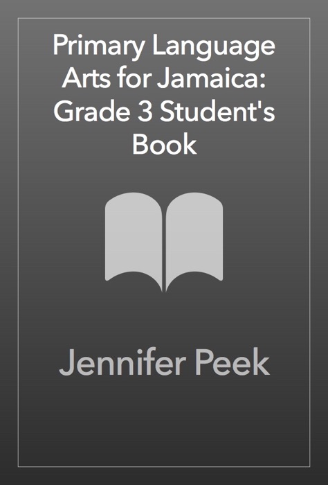 Primary Language Arts for Jamaica: Grade 3 Student's Book