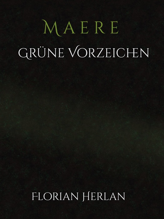 Maere - Grüne Vorzeichen