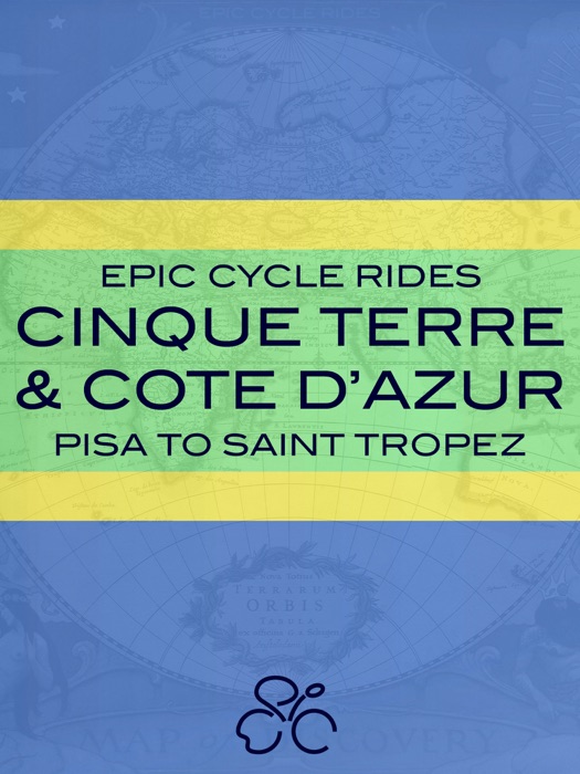 EPIC CYCLE RIDES PISA TO SAINT TROPEZ