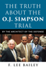 F. Lee Bailey - The Truth about the O.J. Simpson Trial artwork