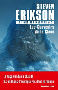 Les Souvenirs de la Glace - Steven Erikson