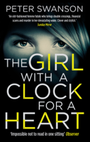 Peter Swanson - The Girl With A Clock For A Heart artwork