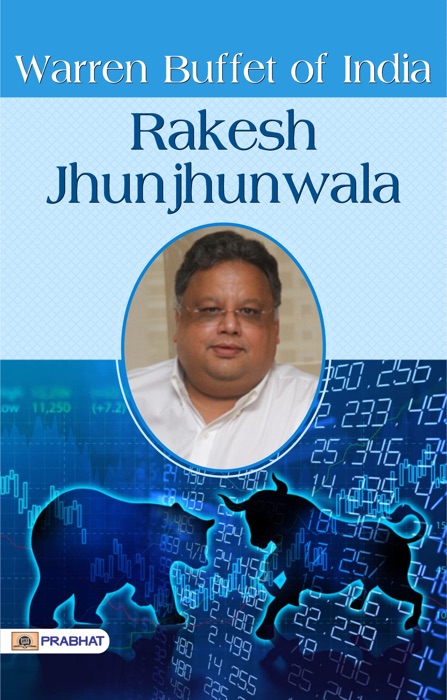 Warren Buffet of India Rakesh Jhunjhunwala