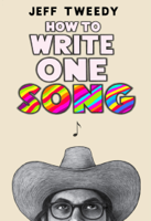 Jeff Tweedy - How to Write One Song artwork