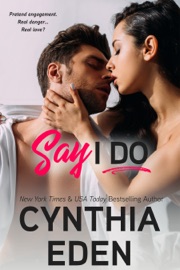 Say I Do - Cynthia Eden by  Cynthia Eden PDF Download
