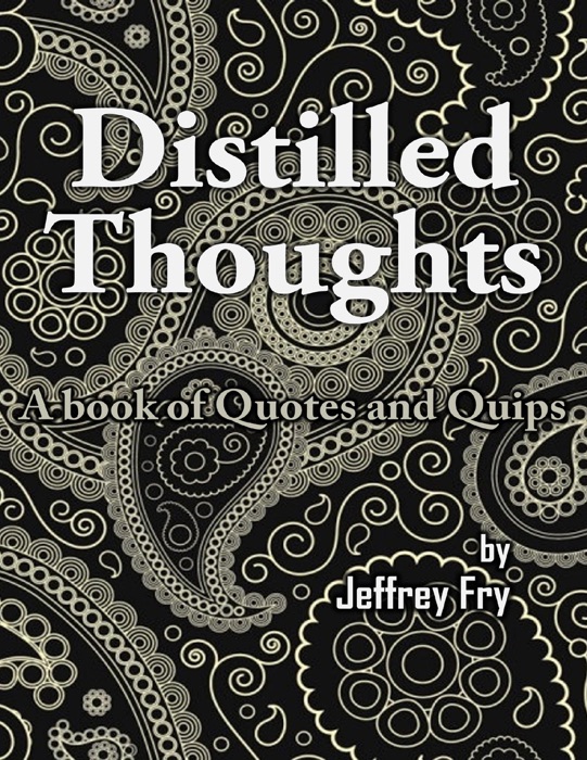 Distilled Thoughts