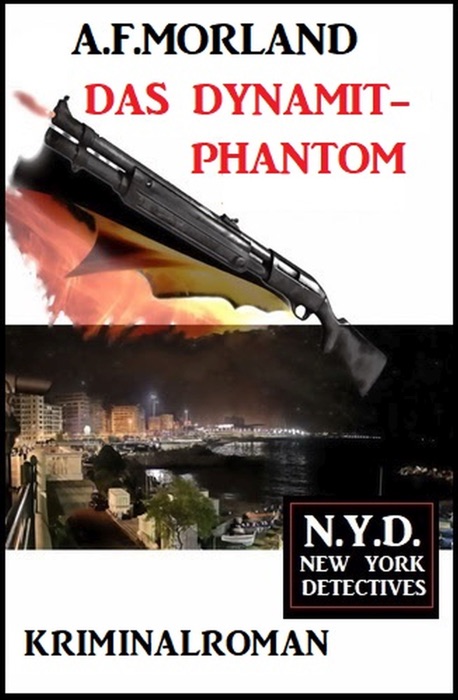 Das Dynamit-Phantom: N.Y.D. – New York Detectives