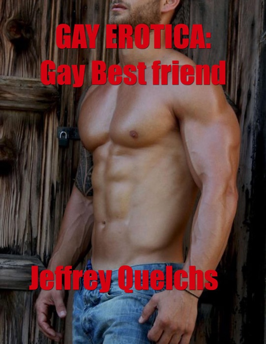 Gay Erotica: Gay Best Friend