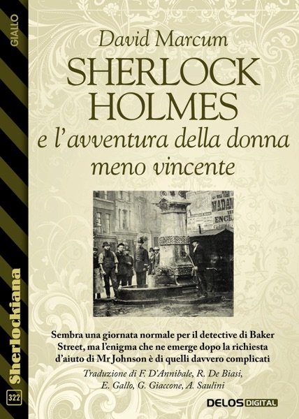 Sherlock Holmes e l’avventura della donna meno vincente