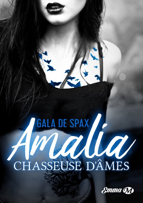 Amalia, chasseuse d'âmes