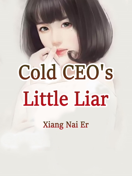 Cold CEO's Little Liar