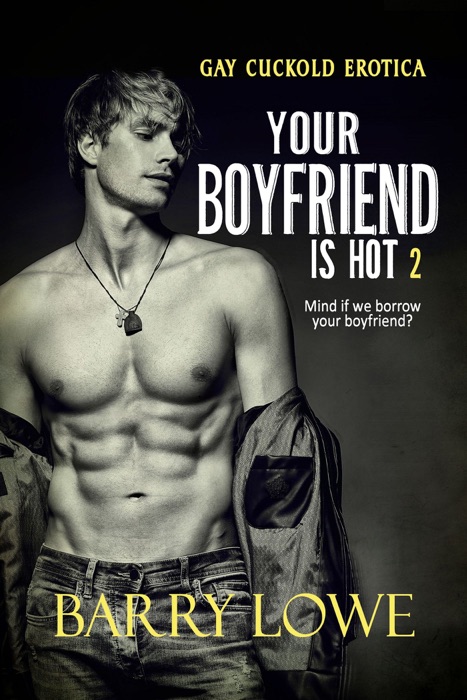 Your Boyfriend is Hot 2