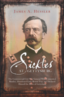 James A. Hessler - Sickles at Gettysburg artwork