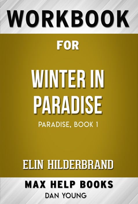 Winter in Paradise by Elin Hilderbrand (Max Help Workbooks)