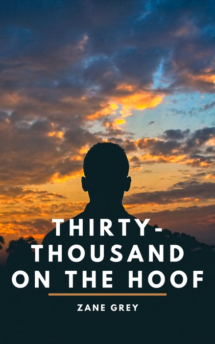 Thirty-Thousand on the Hoof