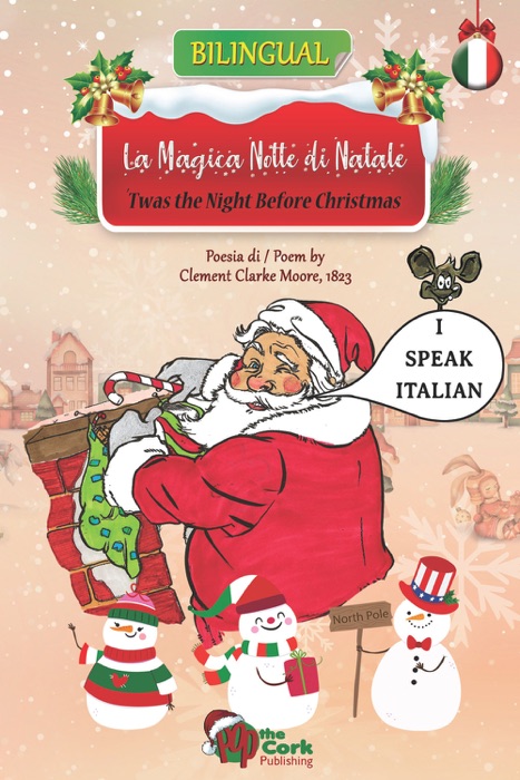 Twas the Night Before Christmas: La Magica Notte di Natale (English/Italian Enhanced eBook)