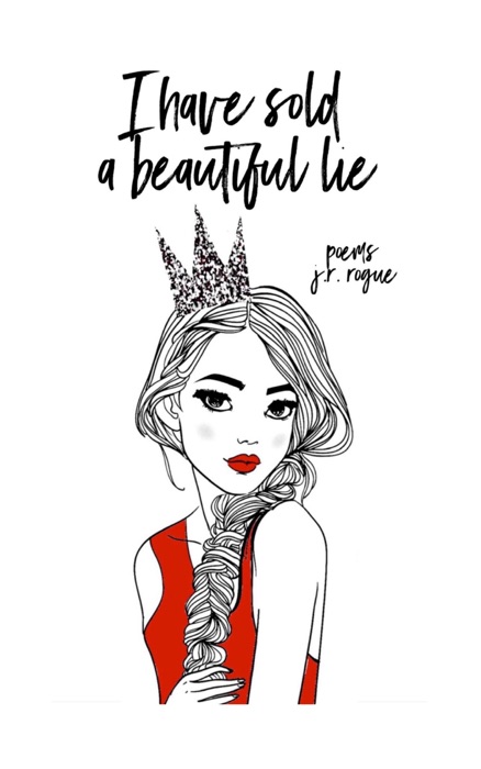 I Have Sold a Beautiful Lie: Poems