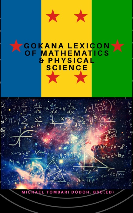 Gokana Lexicon of Mathematics and Physical Science